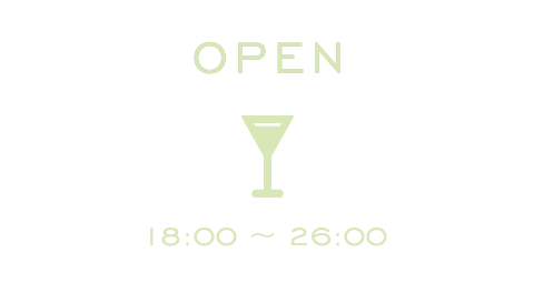 OPEN BAR 18:00 - 26:00